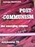 Post-communism : the emerging enigma