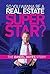 So you wanna be a Real Estate Super Star? by Daniel Hayes