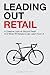 Leading Out Retail: A Creative Look at Bicycle Retail and What All Retailers Can Learn From It