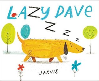 Lazy Dave: A Funny Picture Book About a Dog's Secret Life for Kids (Ages 4-8)