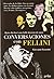 Conversaciones con Fellini
