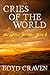 Cries Of The World (The Wor...