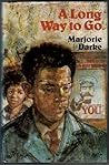 A Long Way to Go by Marjorie Darke