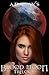 The Complete Blood Moon Legacy Trilogy: (Blood Moon / Wolf Moon / Blue Moon)