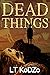 Dead Things