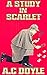 A Study in Scarlet by Arthur Conan Doyle
