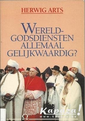 Wereldgodsdiensten allemaal gelijkwaardig? (Paperback)