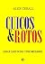 CUICOS & ROTOS: Lucha de clases en Chile y otras imbecilidades (Spanish Edition)
