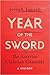 Year of the Sword: The Assy...