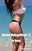 Bikini Babysitters 2: In Heat