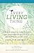 Every Living Thing: How Pope Francis, Evangelicals and other Christian Leaders are inspiring all of us to Care for Animals