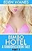 Bimbo Hotel: A Bimbofication Tale Part 2