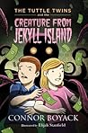 The Tuttle Twins and the Creature from Jekyll Island by Connor Boyack