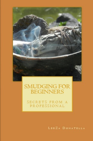 Smudging for Beginners: Secrets from a Professional (Paperback)
