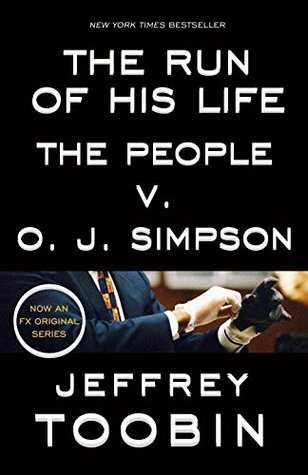 The Run of His Life: The People v. O. J. Simpson by Jeffrey Toobin book cover