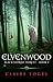 ELVENWOOD: Blackthorne Forest, Book 2