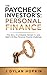 The Paycheck Investor's: Personal Finance