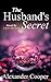 Summary - The Husband's Secret by Alexander Cooper
