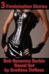 Bob Becomes Barbie Boxed Set