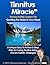 Tinnitus Miracle - Proven Holistic System for Quieting the No... by Thomas Coleman