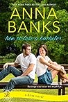 How To Lose A Bachelor by Anna Banks