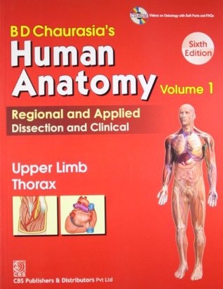 BD Chaurasia's Human Anatomy: Vol. 1: Upper Limb Thorax (Paperback)