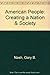 American People: Creating a Nation & Society