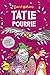 Tatie pourrie (French Edition)