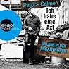 Ich habe eine Axt - Urlaub in den Misantropen by Patrick Salmen