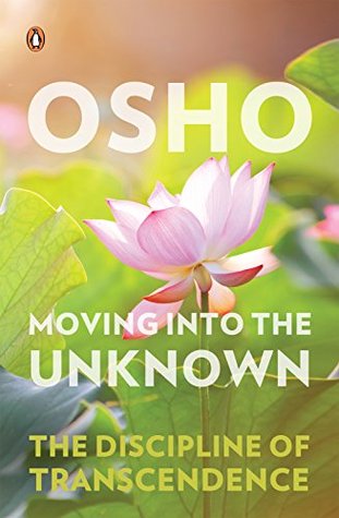 Moving into the Unknown: The Discipline of Transcendence (Kindle Edition)