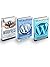 Wordpress Box Set: How To Create Your Own Blog Or Website And Master Wordpress In 2 Days Or Less! + 101 FREE Must-Have WordPress Plugins For Your Website ... Williams, Patrick Wagner, Nathaniel Hill)