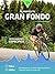 Planifica Tu Gran Fondo: En...