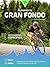Planifica Tu Gran Fondo by Chema Arguedas Lozano