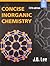 Concise Inorganic Chemistry: Fifth Edition By J.D. Lee