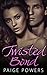 Twisted Bond (Twisted #3)