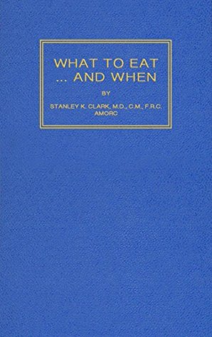 What to Eat... And When (Rosicrucian Order, AMORC)