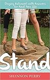 Stand (Staying Balanced With Answers For Real Teen Life) Stand (Staying Balanced With Answers For Real Teen Life)