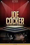 Joe Cocker Unauthorized & Uncensored (All Ages Deluxe Edition with Videos) Joe Cocker Unauthorized & Uncensored (All Ages Deluxe Edition with Videos)