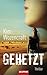 Gehetzt
