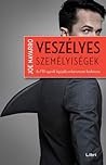 Veszélyes személy...