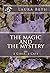 The Magic And The Mystery: ...