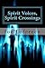 Spirit Voices, Spirit Crossings