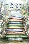 Unlocking Worlds by Erini S. Allen