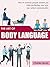 Body Language: How to Analyze People Around You While Perfecting Your Own Nonverbal Communication. (Body language, Body language 101,How To Analyze People, ... Communication, Eye Contact, Eye reading)