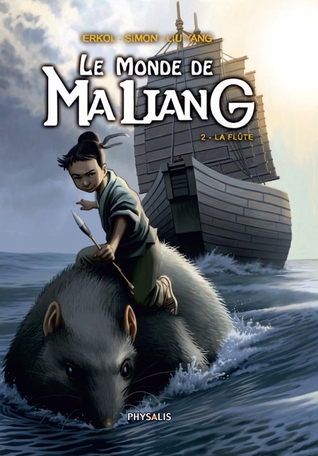 La flûte (Le monde de Maliang, #2)