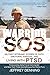 Warrior SOS: Military Veterans' Stories of Faith, Emotional Survival, and Living with PTSD