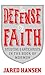 In Defense of Faith by Jared Hansen