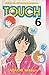 Touch Vol. 6