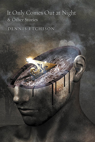 It Only Comes Out at Night & Other Stories (Hardcover)
