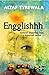 Engglishhh: Fictional Dispatches from a Hyperreal Nation
